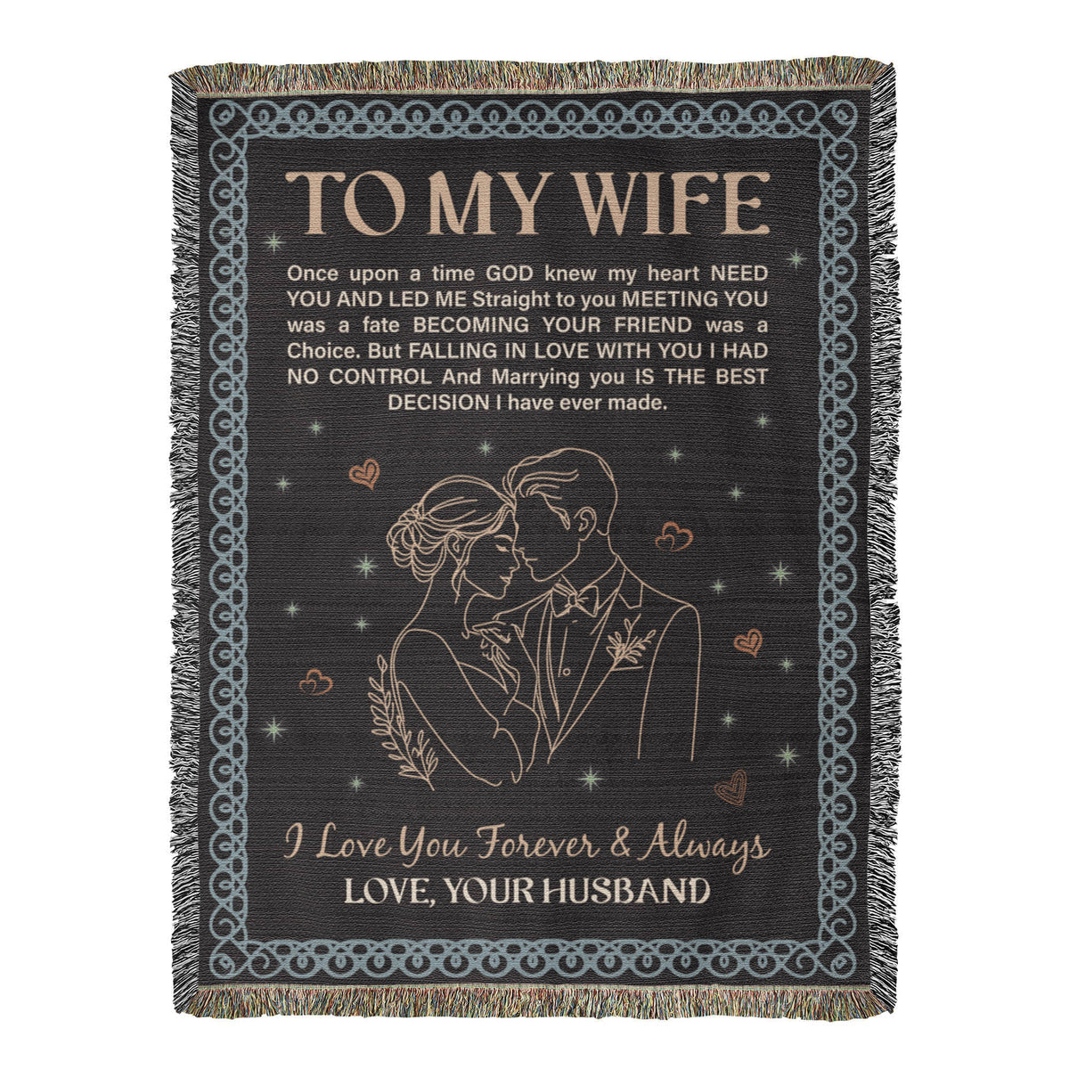 To My Wife - Heirloom Woven Blanket